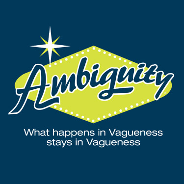 Ambiguity: What happens in Vagueness, stays in Vagueness!